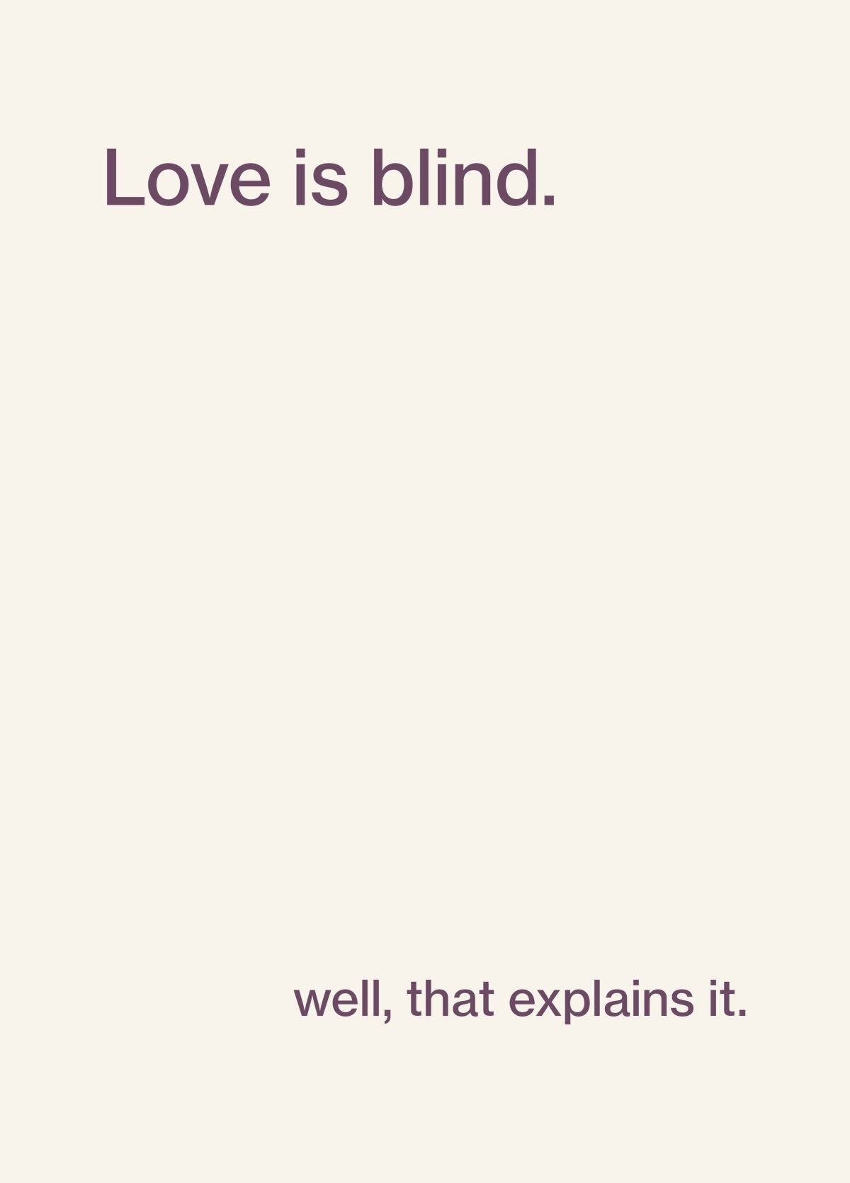 Love Is Blind - Funny Card