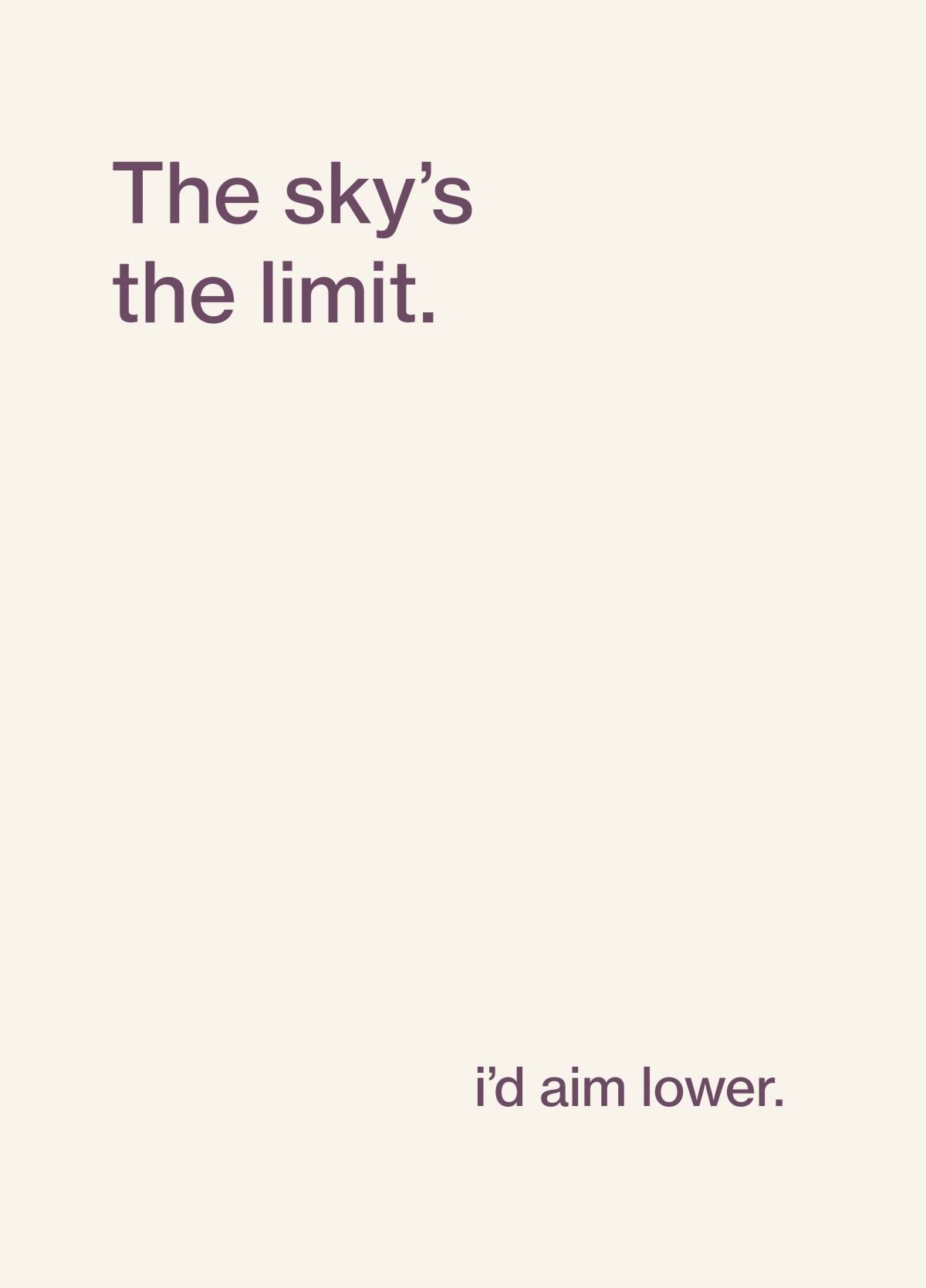The Sky's The Limit Funny Card