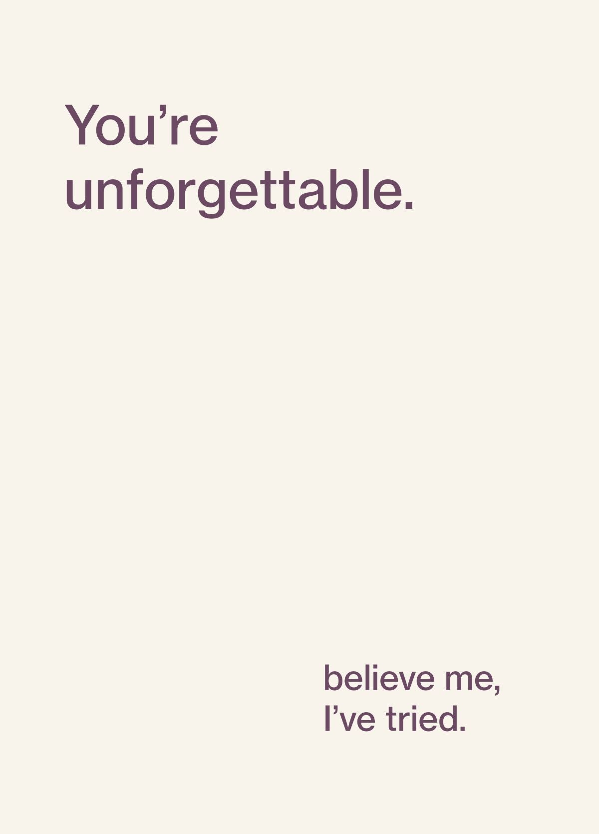 You're Unforgettable Funny Card