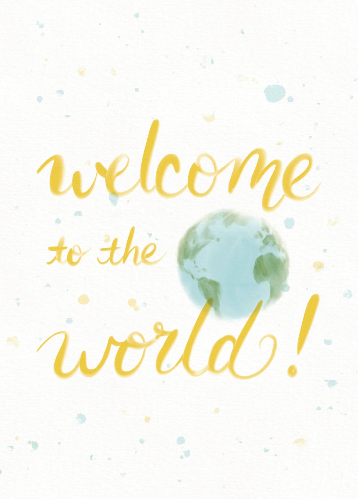 Welcome To The World Card
