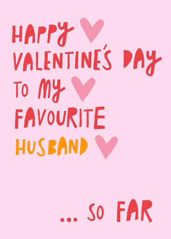 Happy Valentine's Day To My Favourite Husband