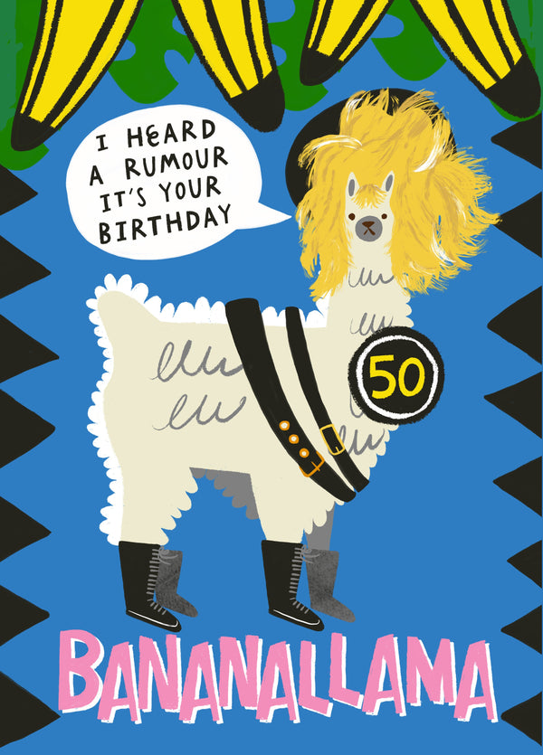 I Heard A Rumour Banana Llama 50th Birthday Card