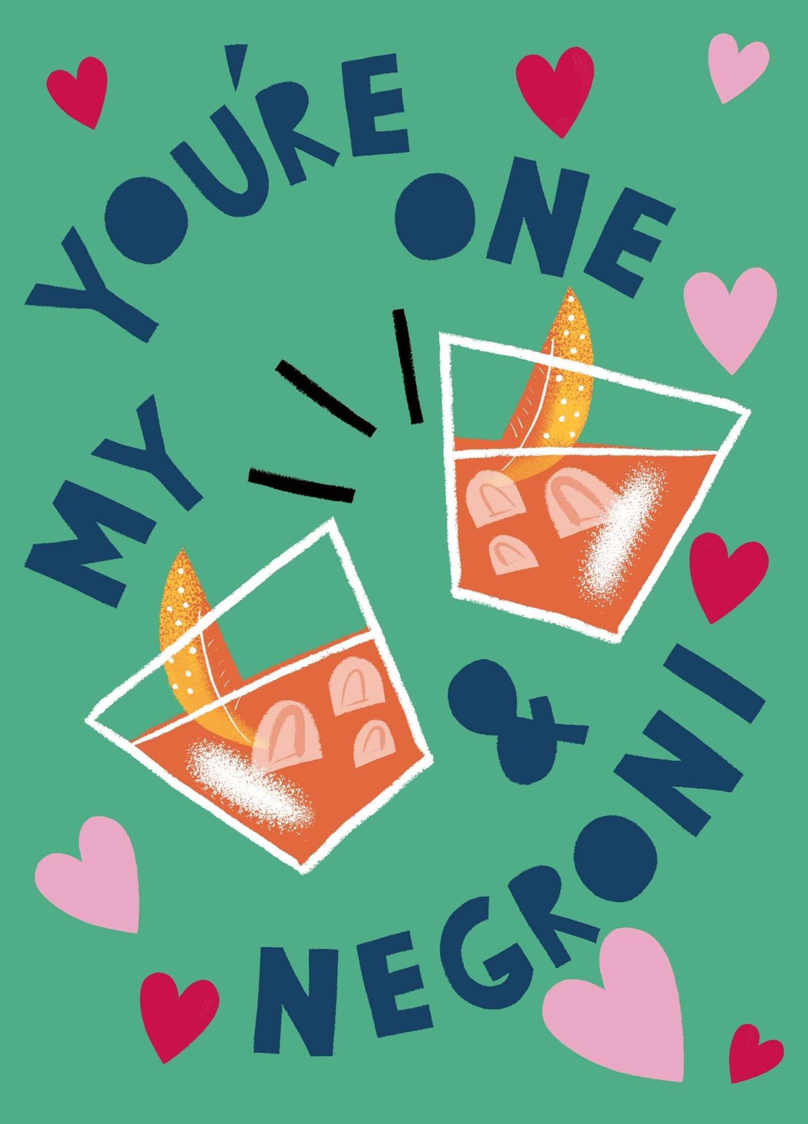 You're My One And Negroni Card