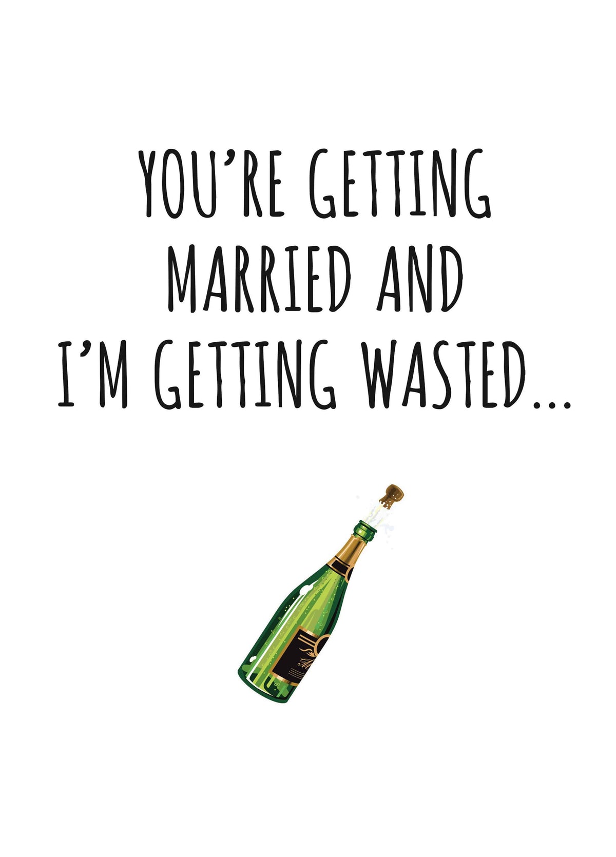 I'm Getting Wasted Card