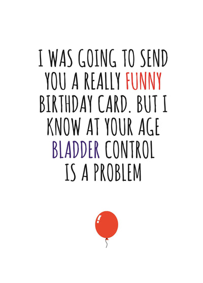 Bladder Control Problems Birthday Card