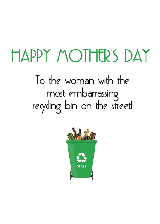 To The Woman With The Most Embarrassing Bin On The Street Card