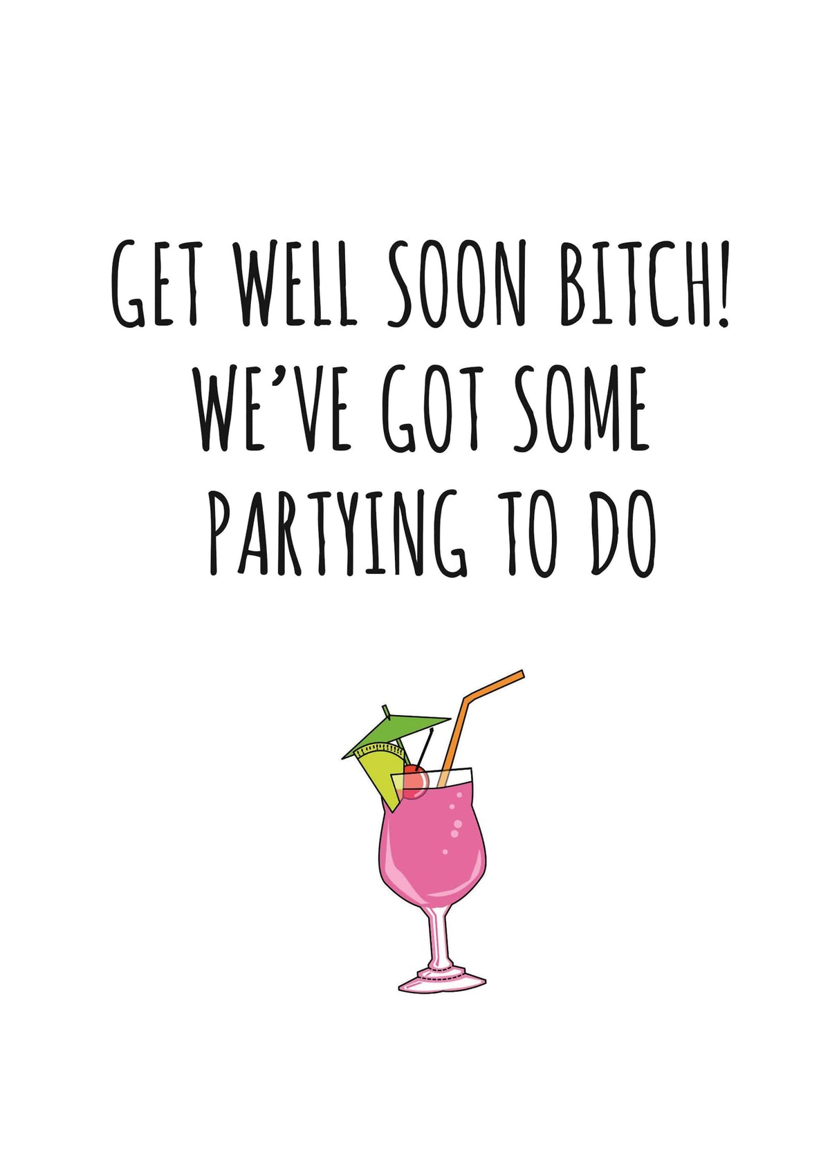 Get Well Soon Bitch Card