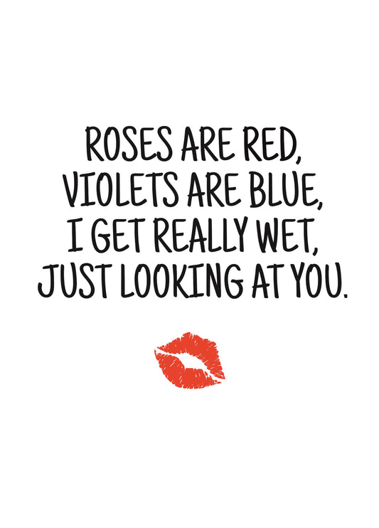 I Get Wet Just Looking At You Card
