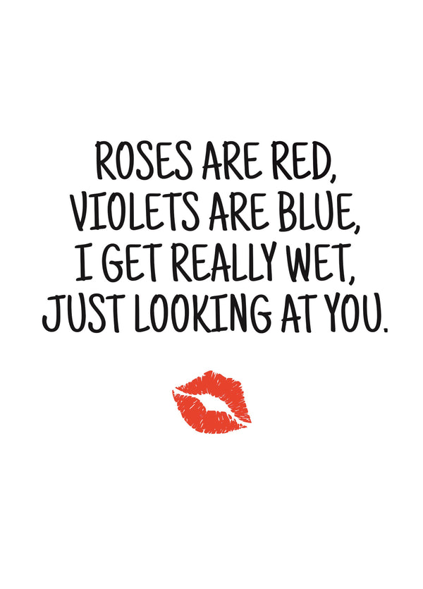 I Get Wet Just Looking At You Card