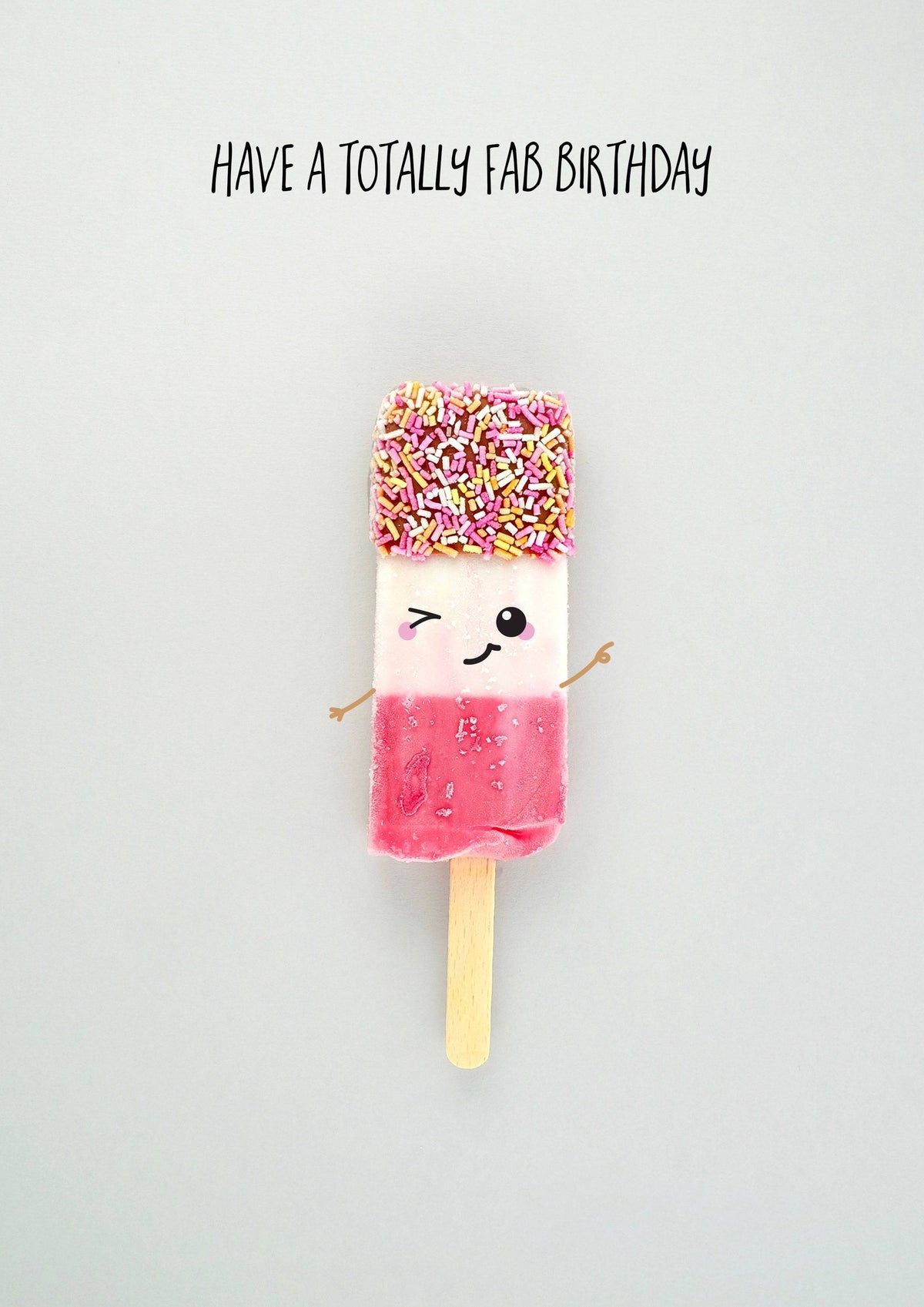 Have A Totally Fab Birthday Card
