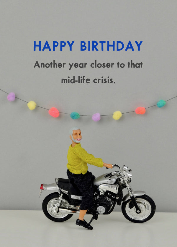 Closer To Mid-Life Crisis Birthday Card