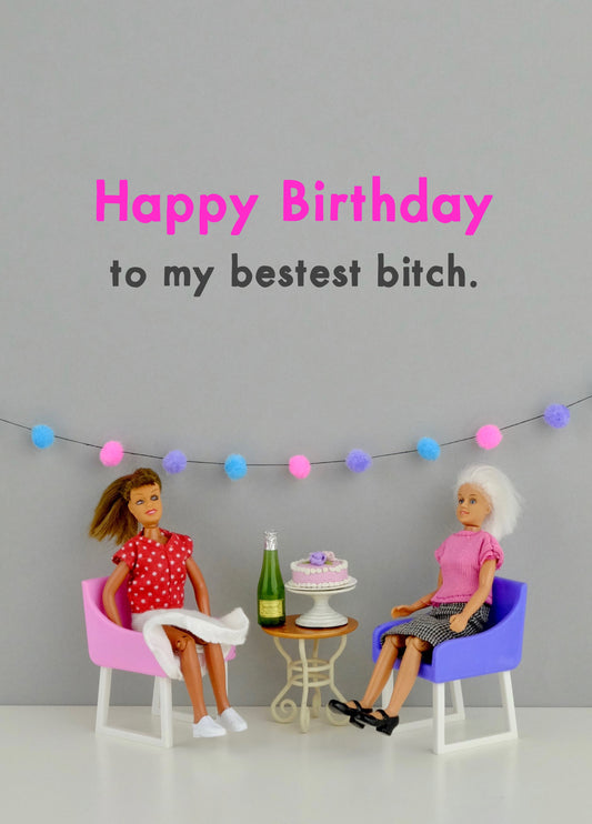 Bestest Bitch Birthday Card