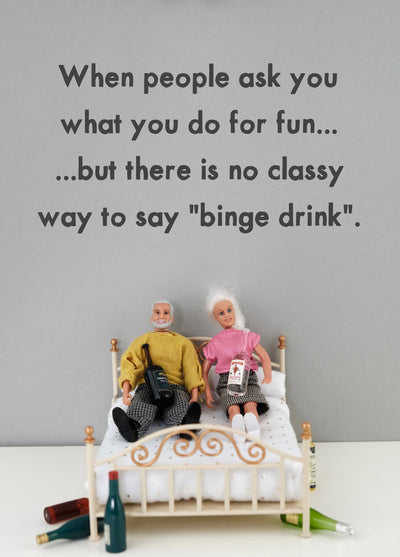 Classy Binge Drink Birthday Card