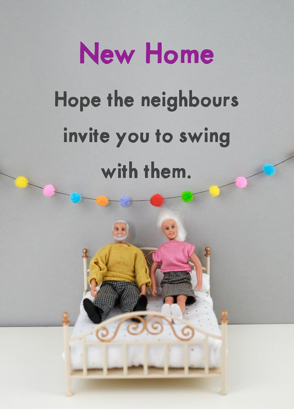 Swinging Neighbours New Home Card