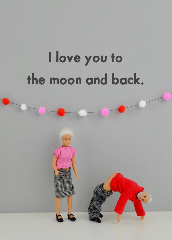 Love You To The Moon And Back Card