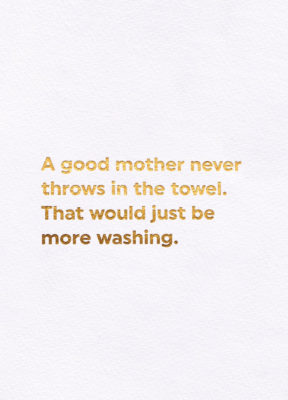 Never Throws In The Towel Card