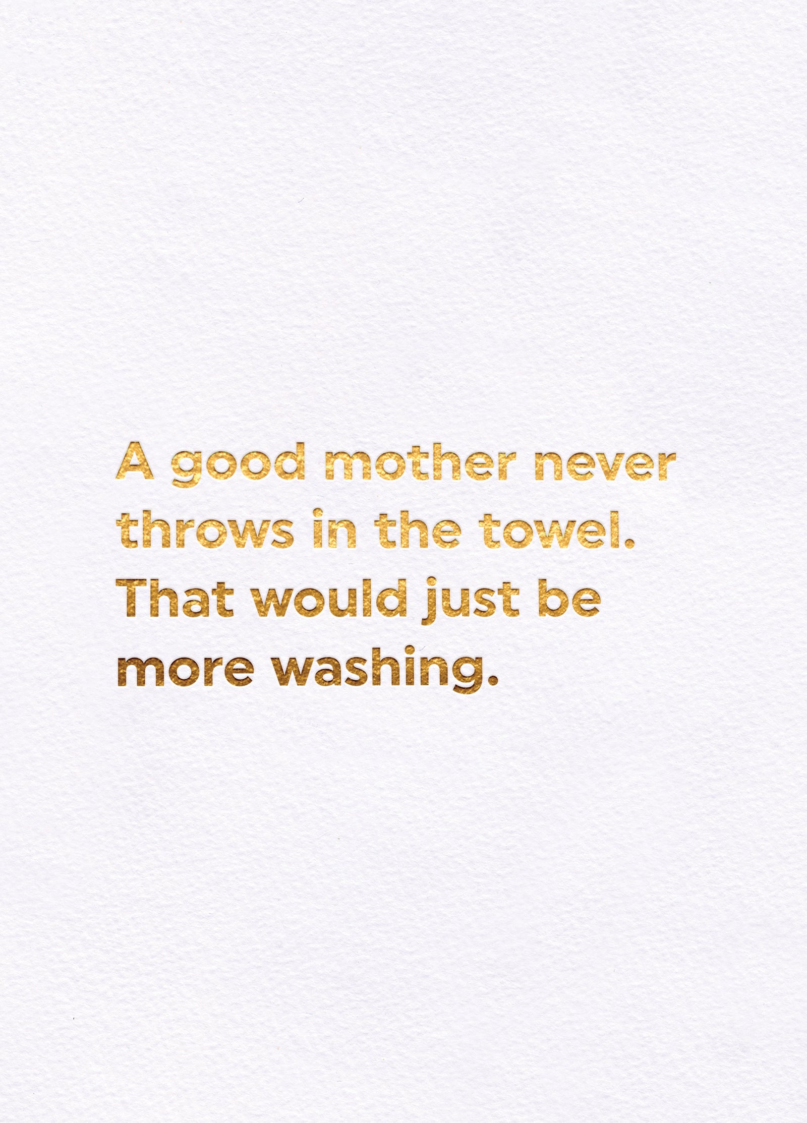 Never Throws In The Towel Card