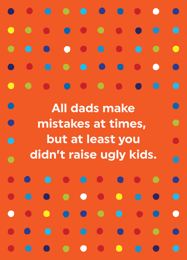 Didn't Raise Ugly Kids Card