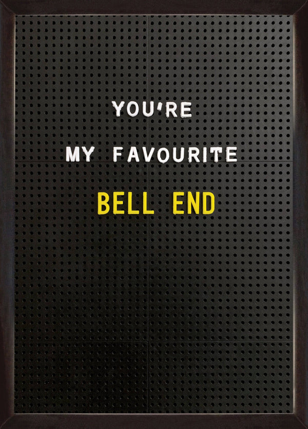 Favourite Bellend Card