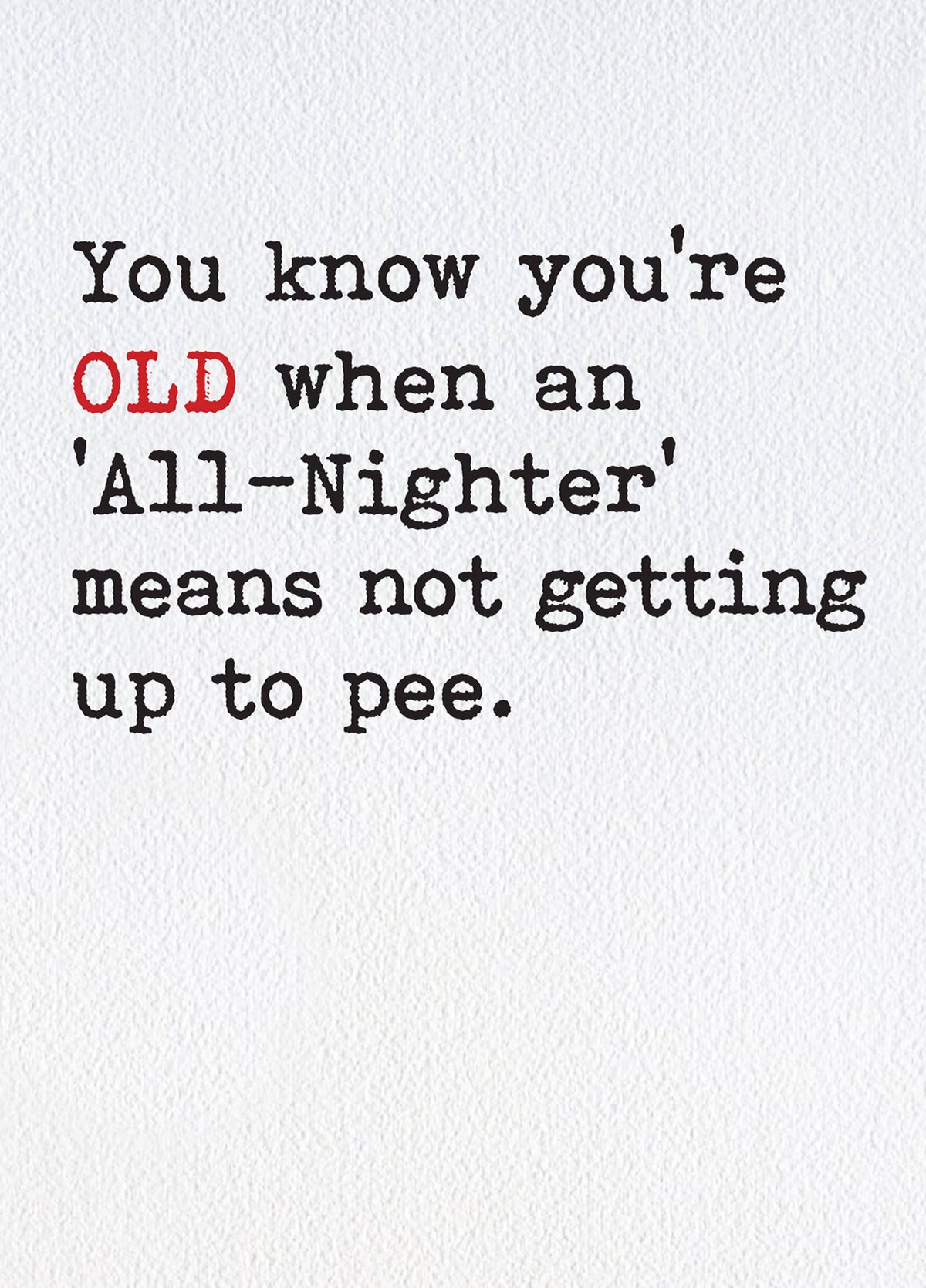 All Nighter Card