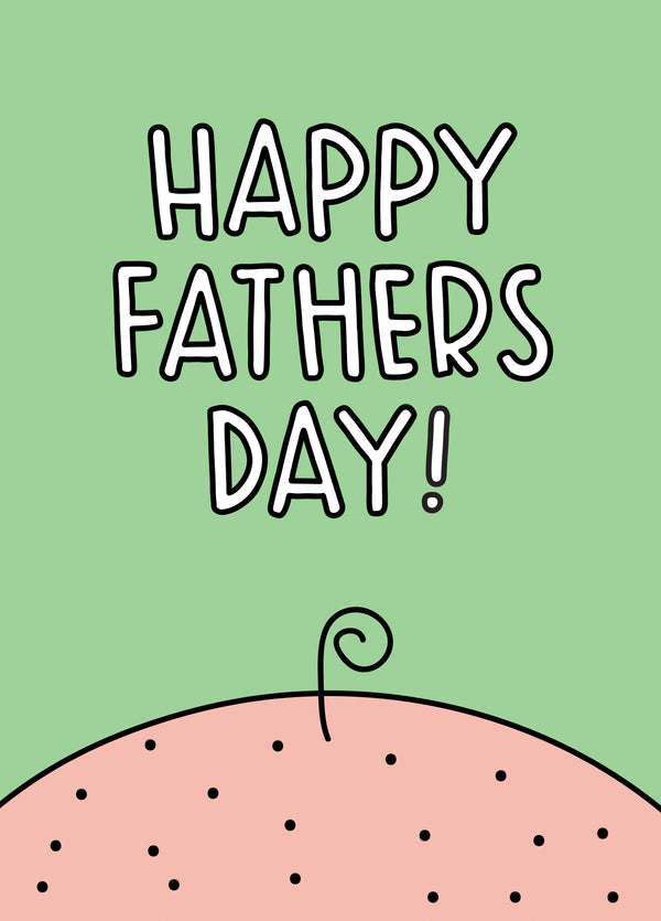 Happy Fathers Day Baldy