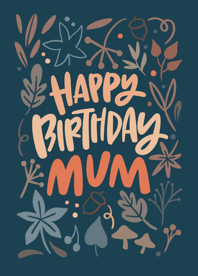Happy Birthday Mum - Autumn And Winter Card