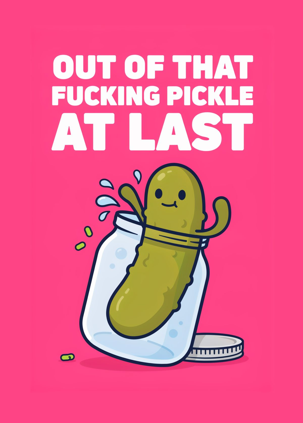 Funny Rude Divorce Card - Pickle Pun - Out Of That Pickle At Last