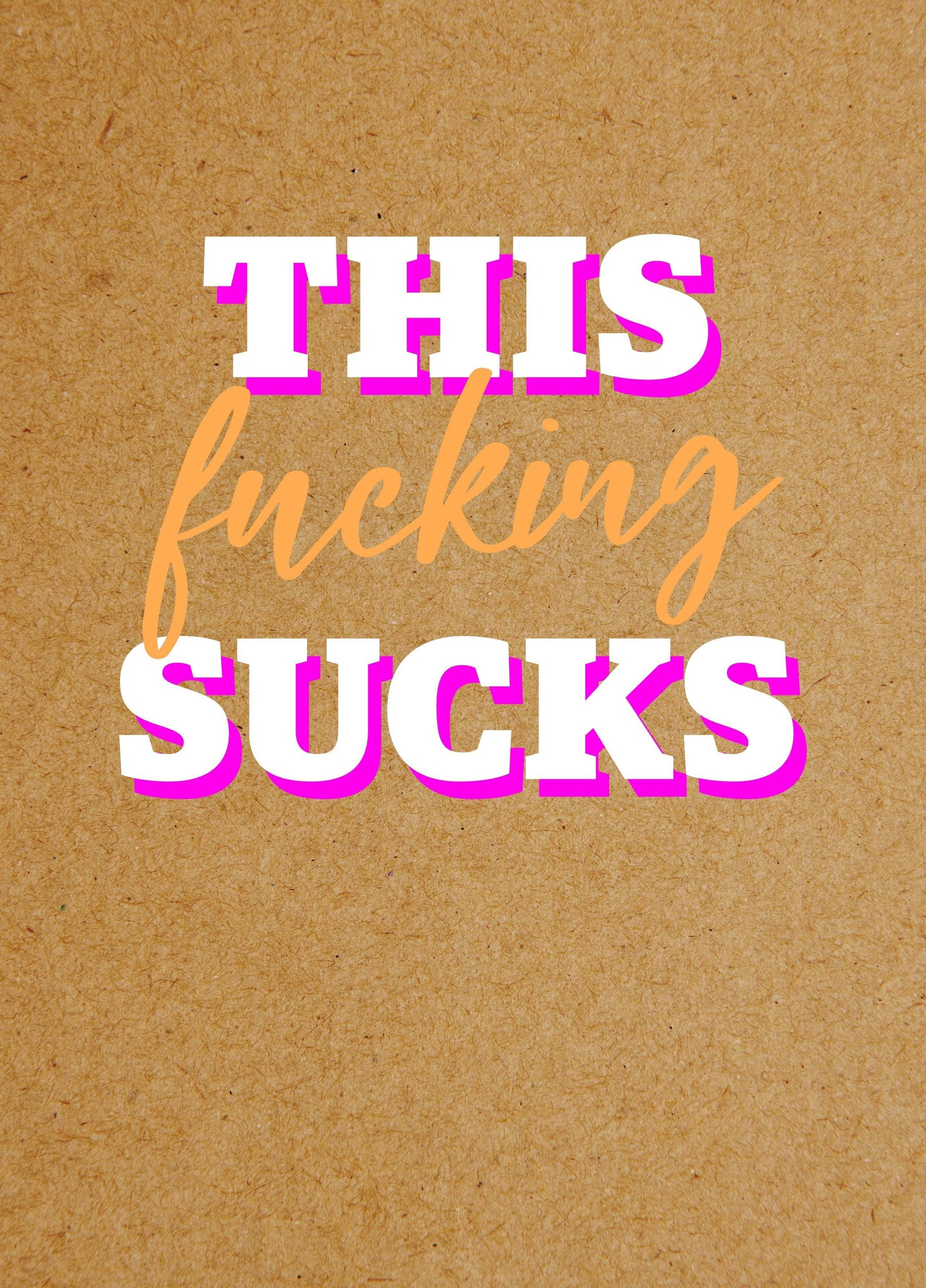 This Fucking Sucks Card