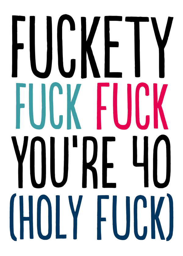 40 Fuckety Fuck Card