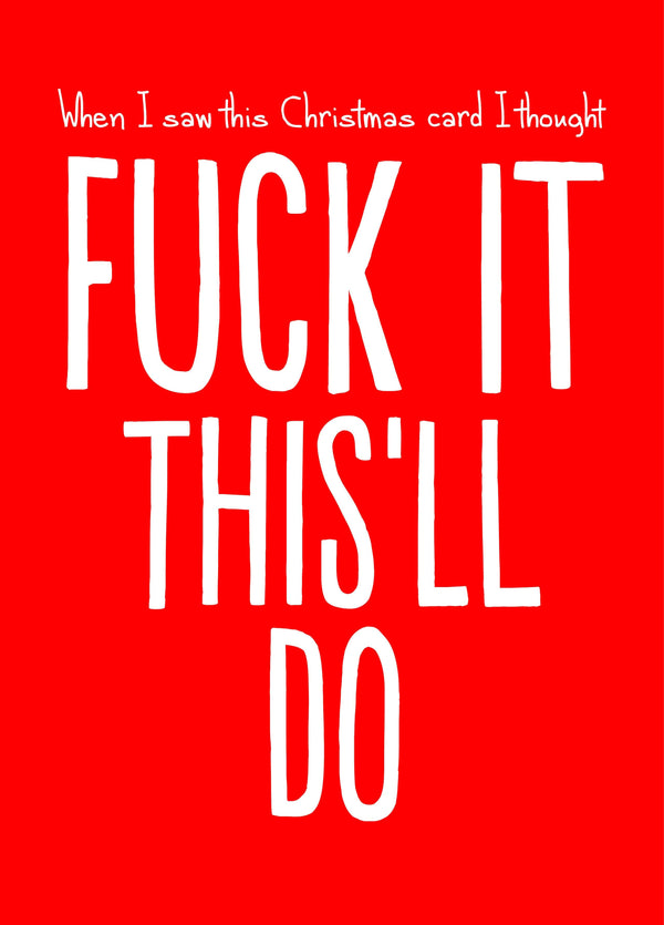 Xmas Fuck It Card