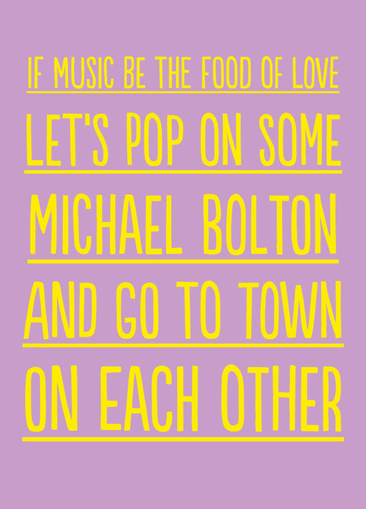 Funny Valentine's Card - 'Michael Bolton'