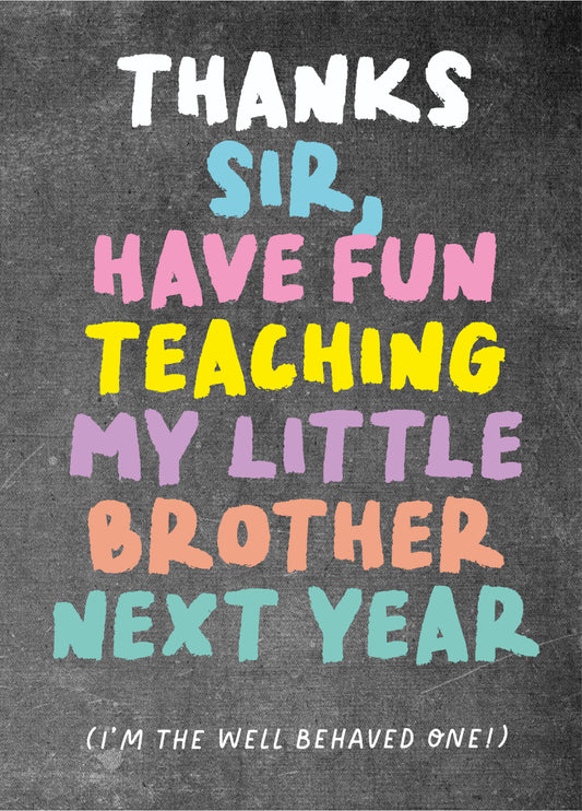 Funny Teacher Thank You Card 'Sir Brother'
