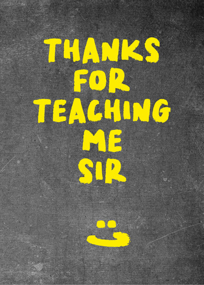 Funny Thank You Card For Teacher 'Thanks Sir'