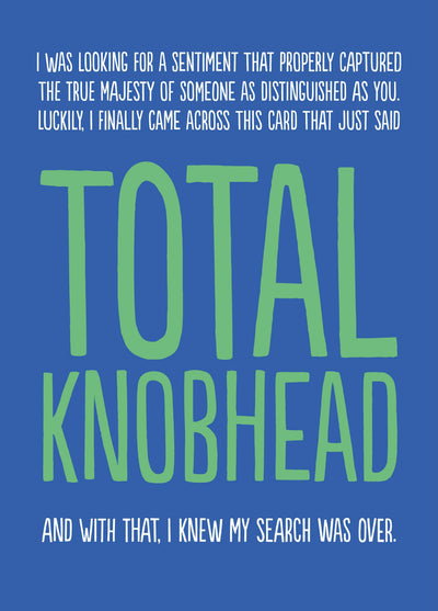 Rude Birthday Card - 'Total Knobhead'