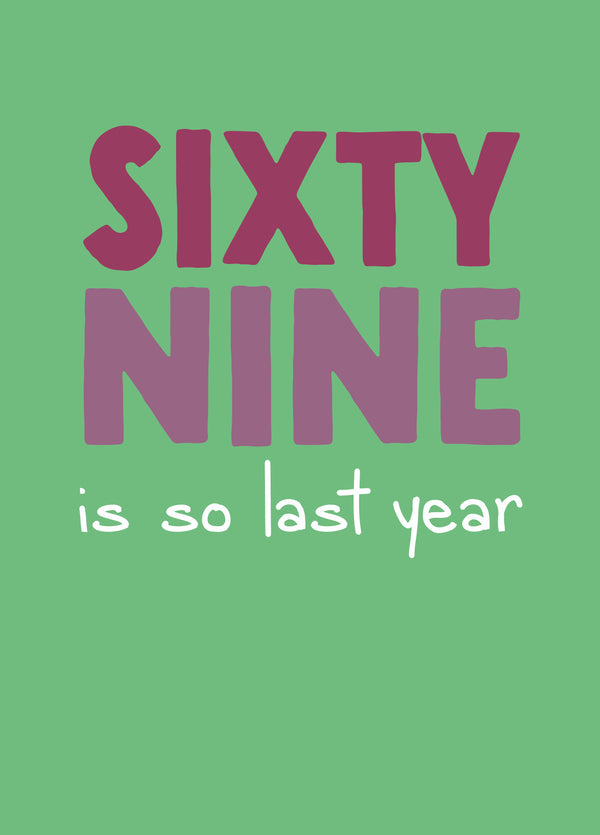 Funny 70th Birthday Card - '60 So Last Year'