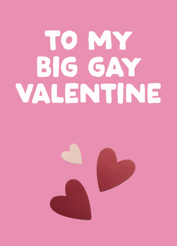Funny LGBTQ+ Valentine's Card - 'Big Gay'