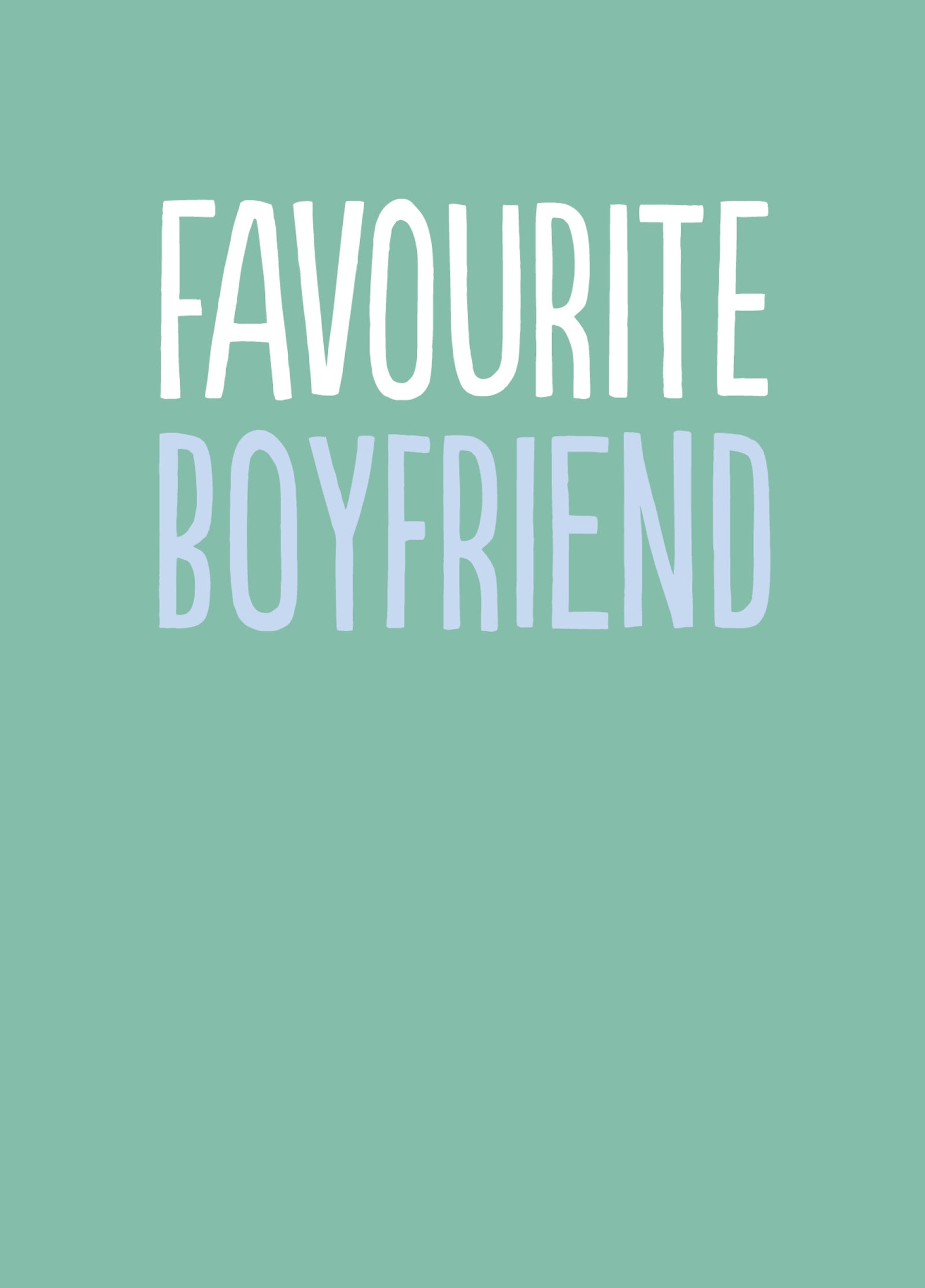 Funny Valentine's Card - 'Favourite Boyfriend'