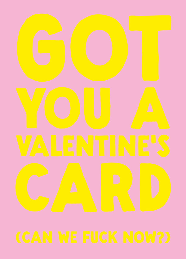 Funny Valentine's Card - 'Fuck Now?'