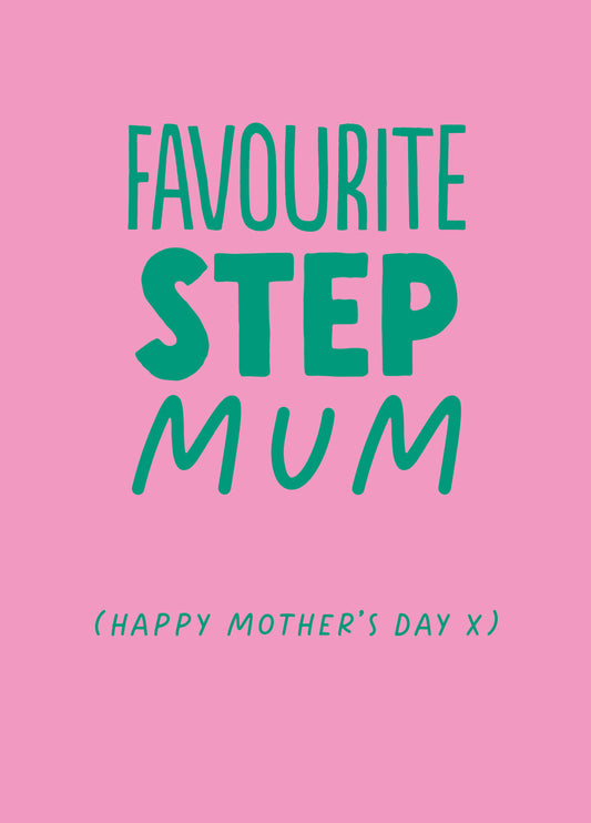 Funny Mother's Day Card - 'Favourite Step Mum'