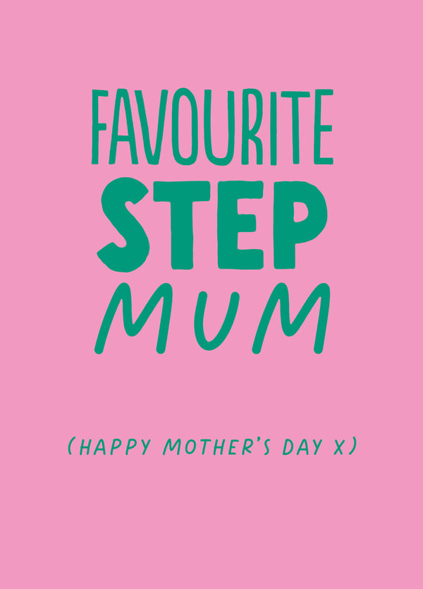 Funny Mother's Day Card - 'Favourite Step Mum'