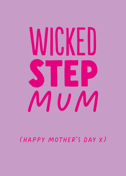 Funny Mother's Day Card - 'Wicked Step Mum'