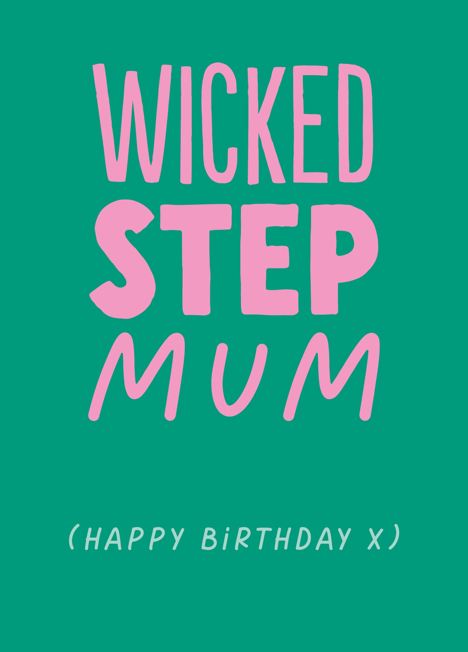 Funny Birthday Card For Her - 'Wicked Step Mum'