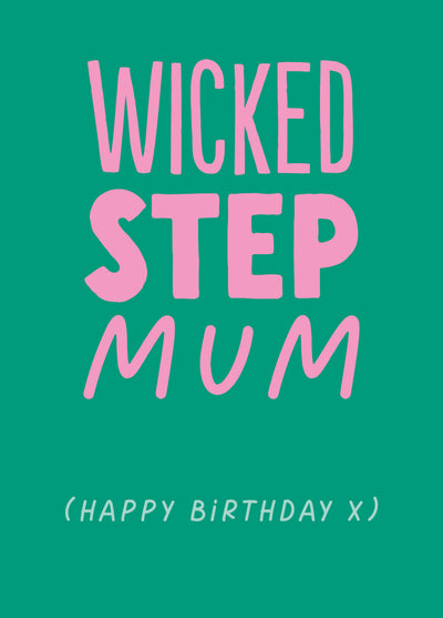 Funny Birthday Card For Her - 'Wicked Step Mum'