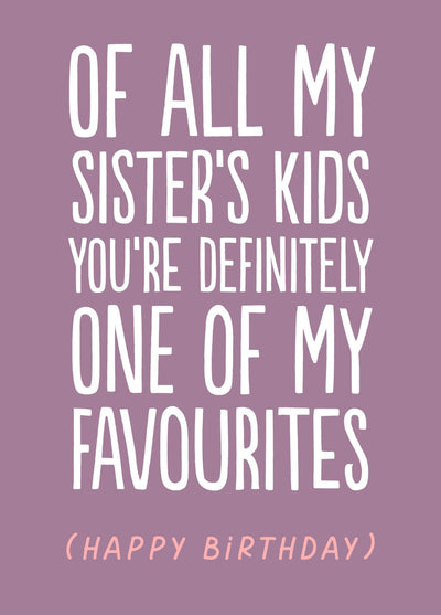 Funny Niece/Nephew Birthday Card - 'Sister's Kids'