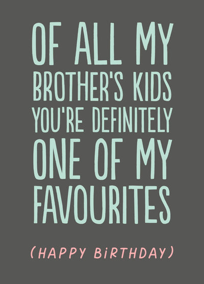 Funny Niece/Nephew Birthday Card - 'Brother's Kids'