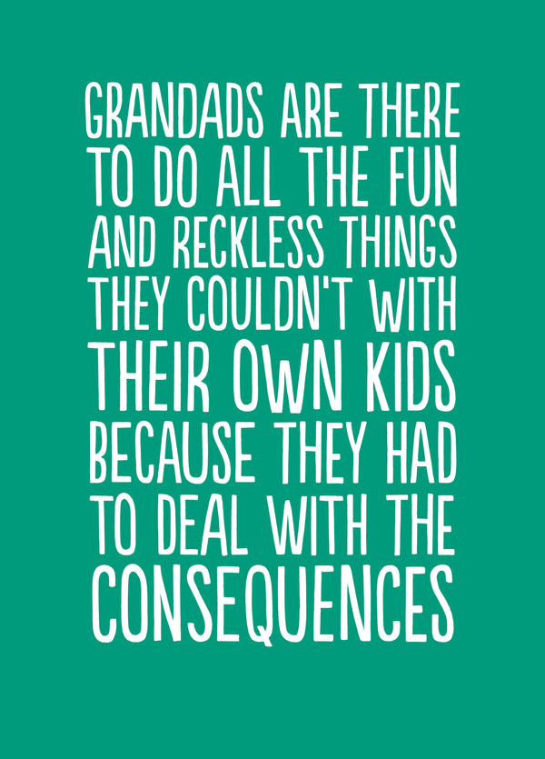 Funny Everyday Card For Grandad - 'Consequences'