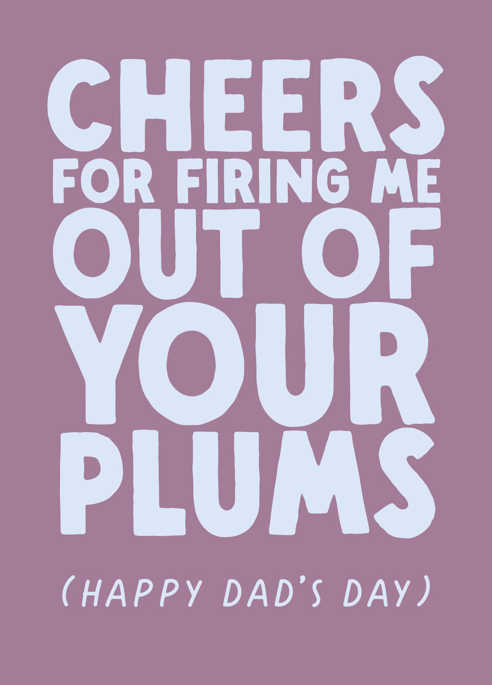 Funny Father's Day Card - 'Plums Ta'