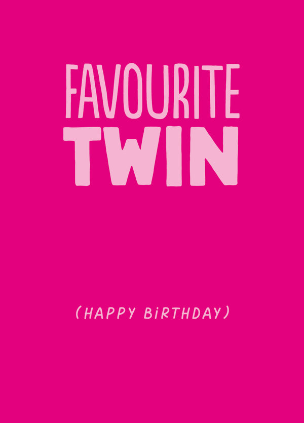Funny Birthday Card - 'Favourite Twin'