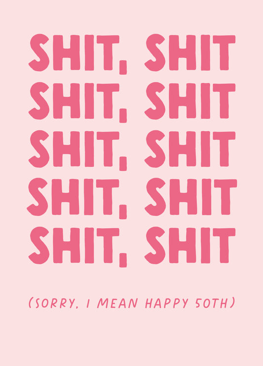 Funny 50th Birthday Card - 'Shit 50'