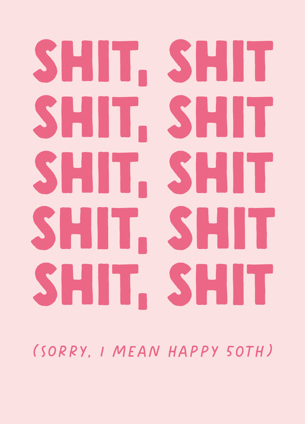 Funny 50th Birthday Card - 'Shit 50'